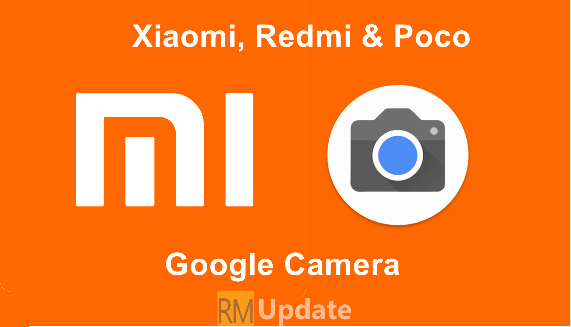 Google Camera 7.0 for Xiaomi Devices