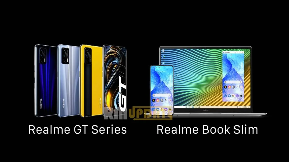 Realme officially launched Realme Book and Realme GT series