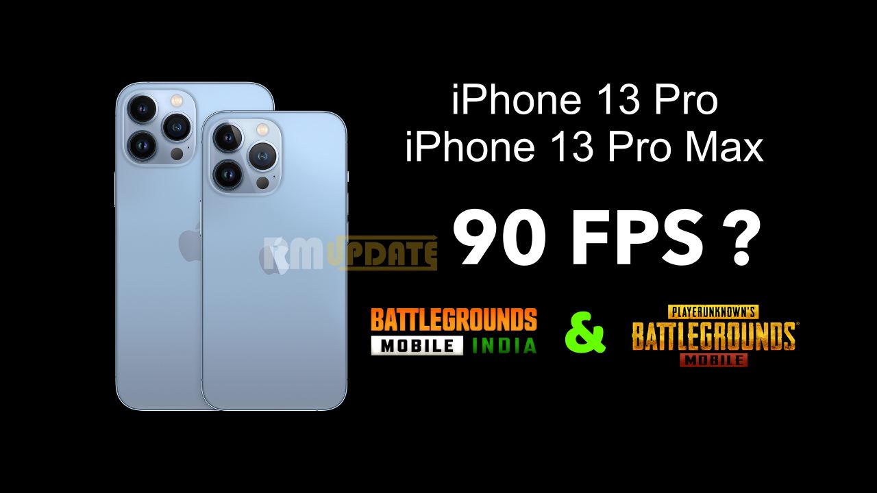 iPhone 13 Pro and 13 Pro Max support 90FPS in BGMI or PUBG Mobile? Despite having a 120Hz pro-motion display