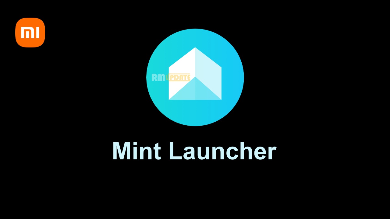 Xiaomi Mint Launcher Getting A New Update [v1.1.4.10]