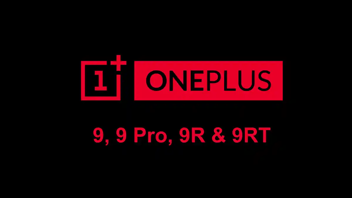 OnePlus 9 Series Update Tracker OnePlus 9 9 Pro 9R 9RT 
