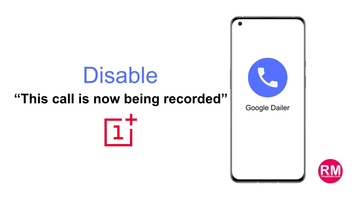 Disable Google Dialer Call Recording Announcement On OnePlus Devices?