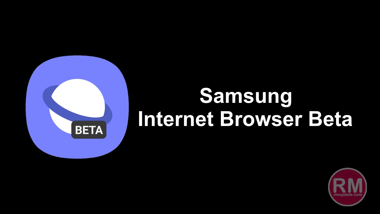 Samsung Internet Browser Beta v18.0.0.24 Adds New Features For Folding Phones – Download Now