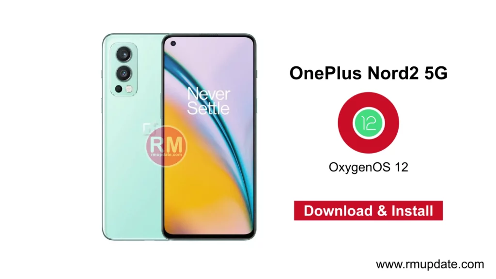 OnePlus Nord 2: How to download and install OxygenOS 12 With Rollback Package