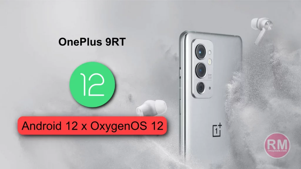 OnePlus 9RT OxygenOS 12 Open Beta 1 Available -Download Now