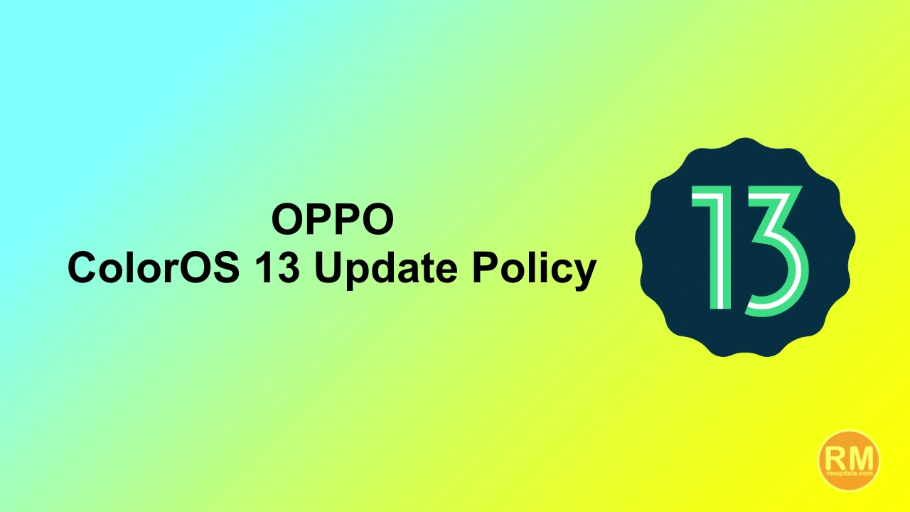 ColorOS 13 Update Policy: These OPPO Reno, Find, F, and A Series will no longer to get Android 13