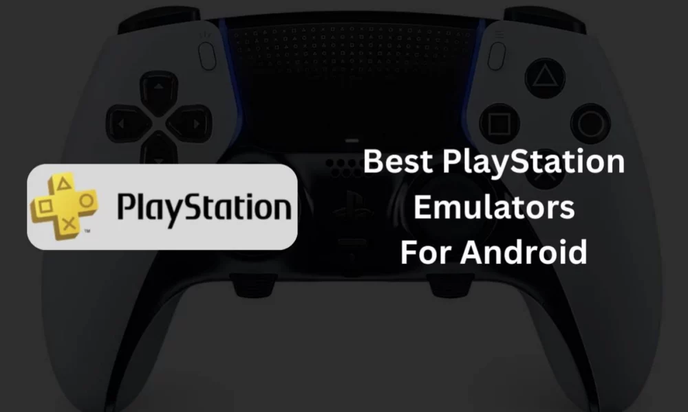 Best Playstation Emulators