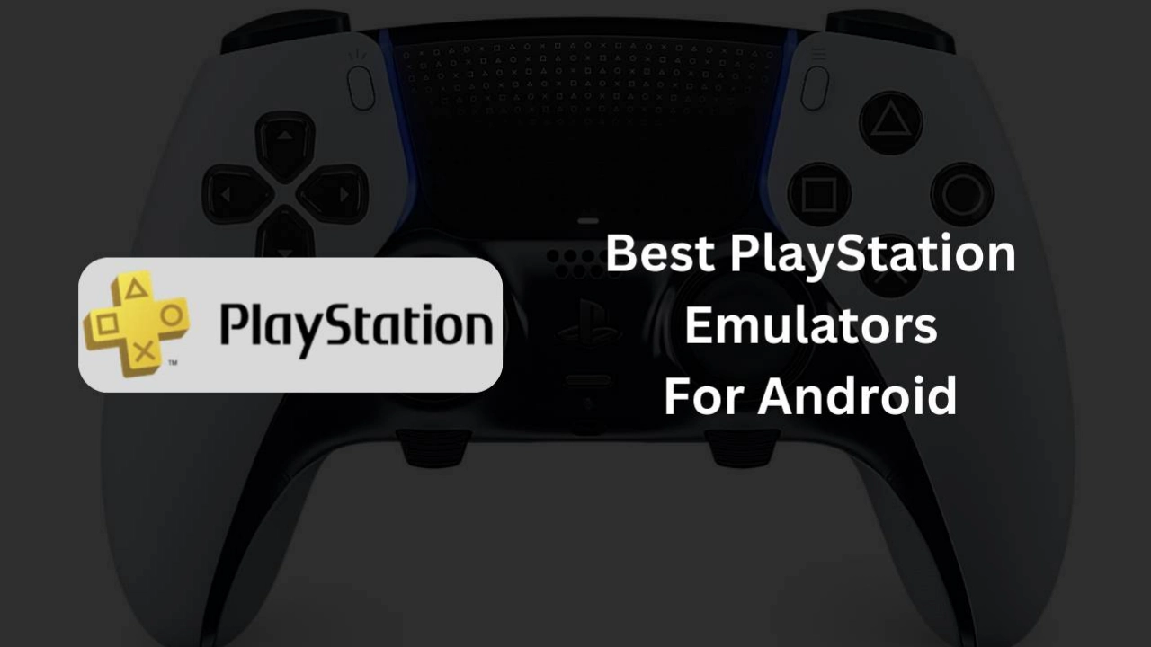 Best Playstation Emulators