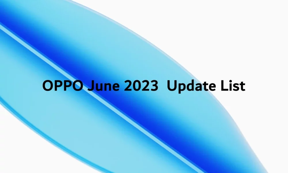 OPPO June 2023 Update list