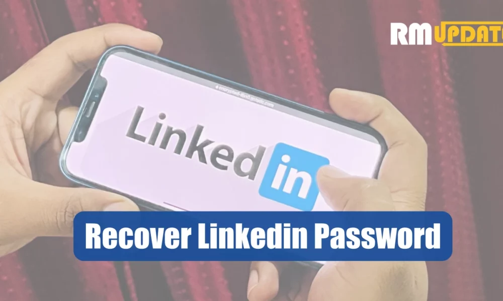 How To Recover Linkedin Password?