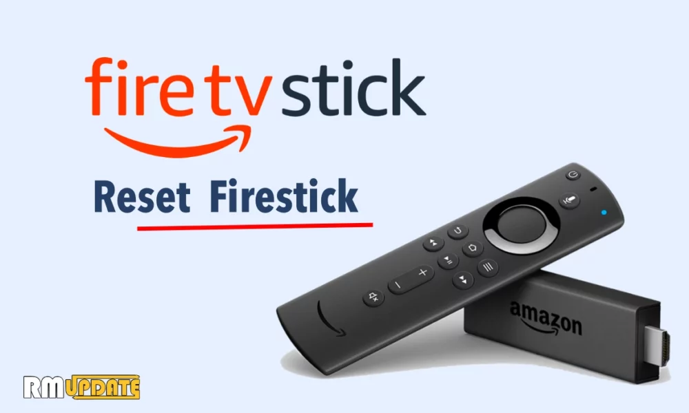 How To Reset A Firestick Without A Remote