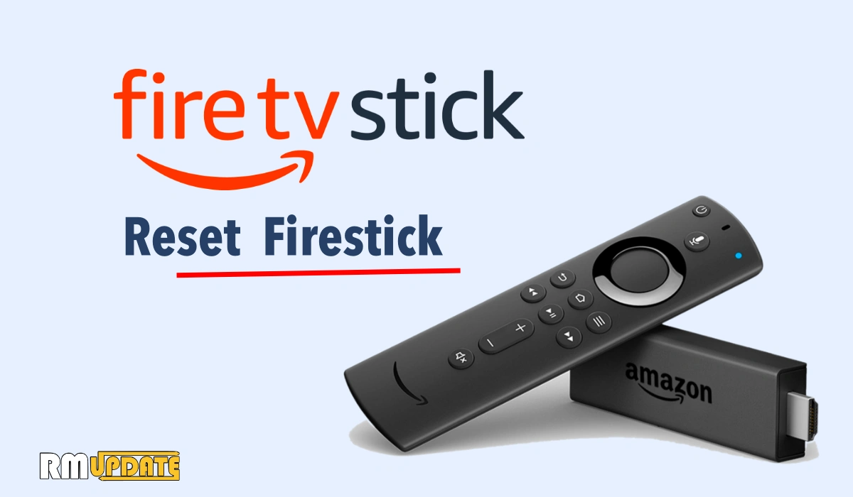How To Reset A Firestick Without A Remote