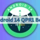 Android 14 QPR1 Beta