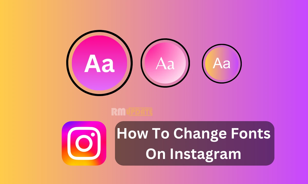 How To Change Fonts On Instagram?