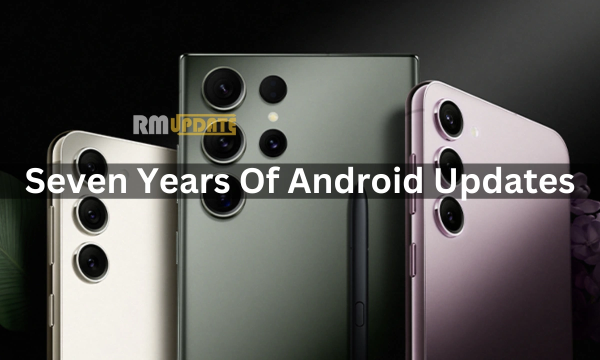 Samsung Could Offer Seven Years Of Android Updates For The Galaxy S24 ...